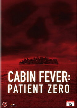 Cabin Fever 3 - Patient Zero