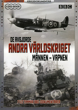 De Avgjorde Andra Världskriget: Männen - Vapnen (BBC) (4-disc)