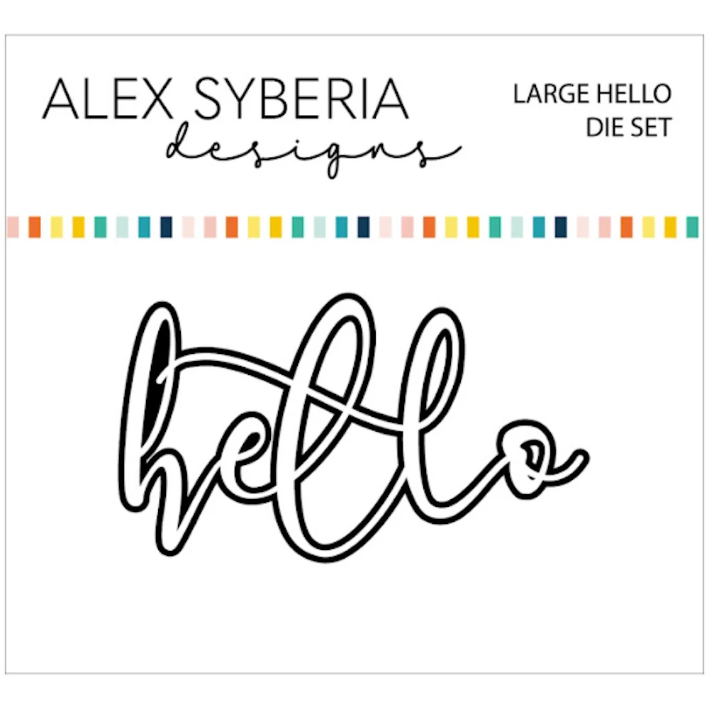 ALEX SYBERIA DESIGNS Large Hello Die Set
