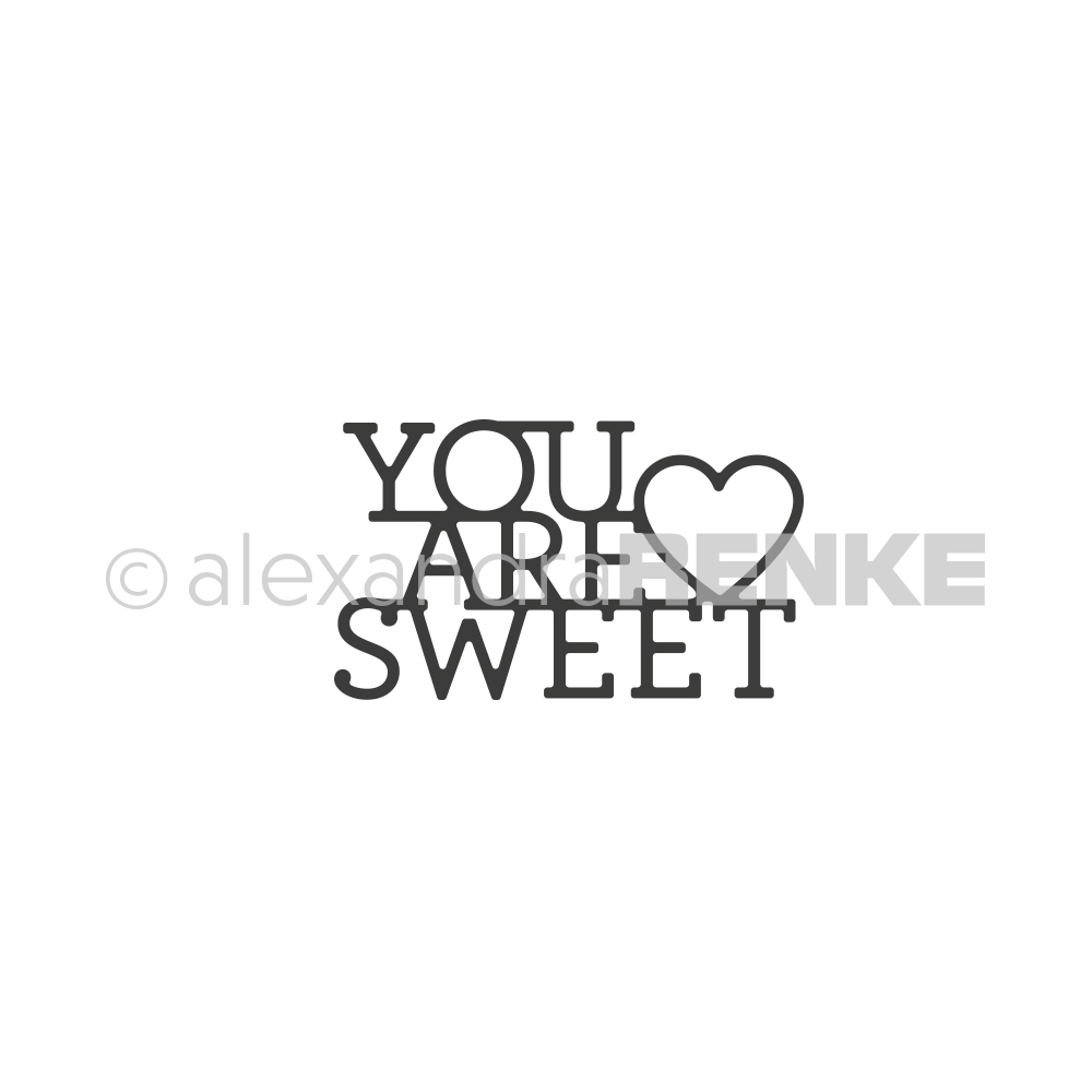 ALEXANDRA RENKE -Dies 'You are sweet'
