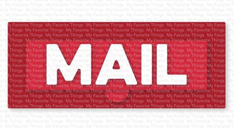 MY FAVORITE THINGS -Mail Delivery Die-namics - 3
