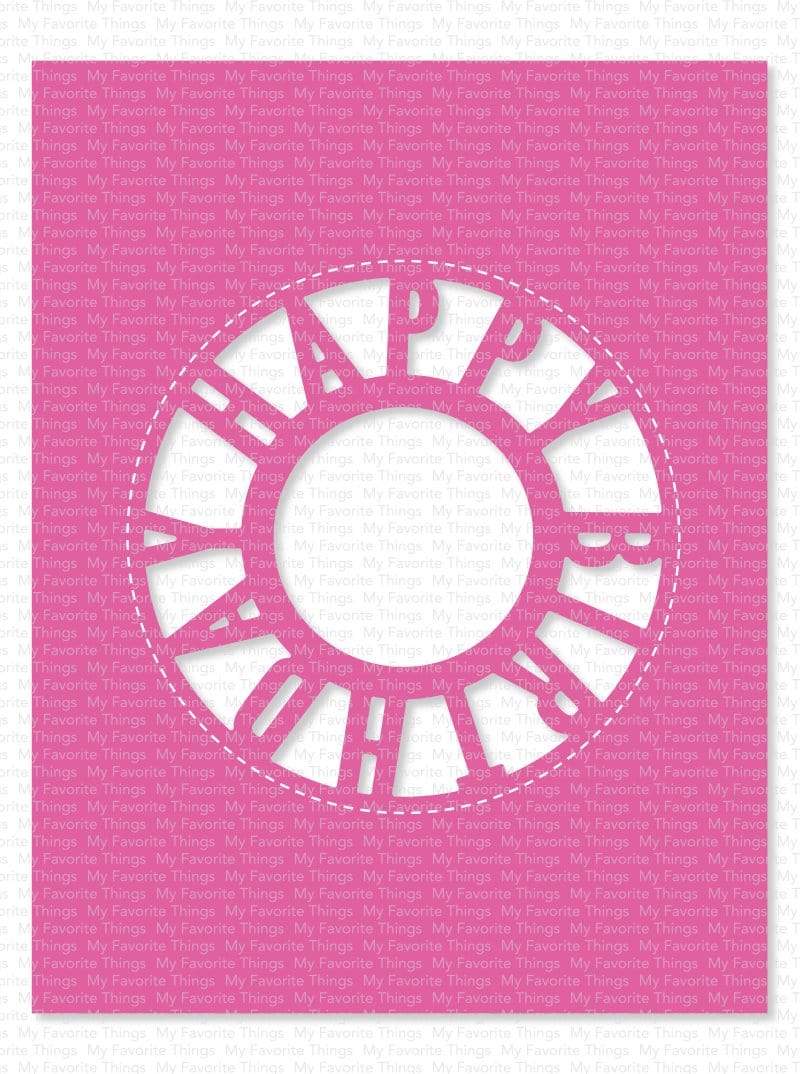MY FAVORITE THINGS -Birthday Centerpieces Die-namics - 2