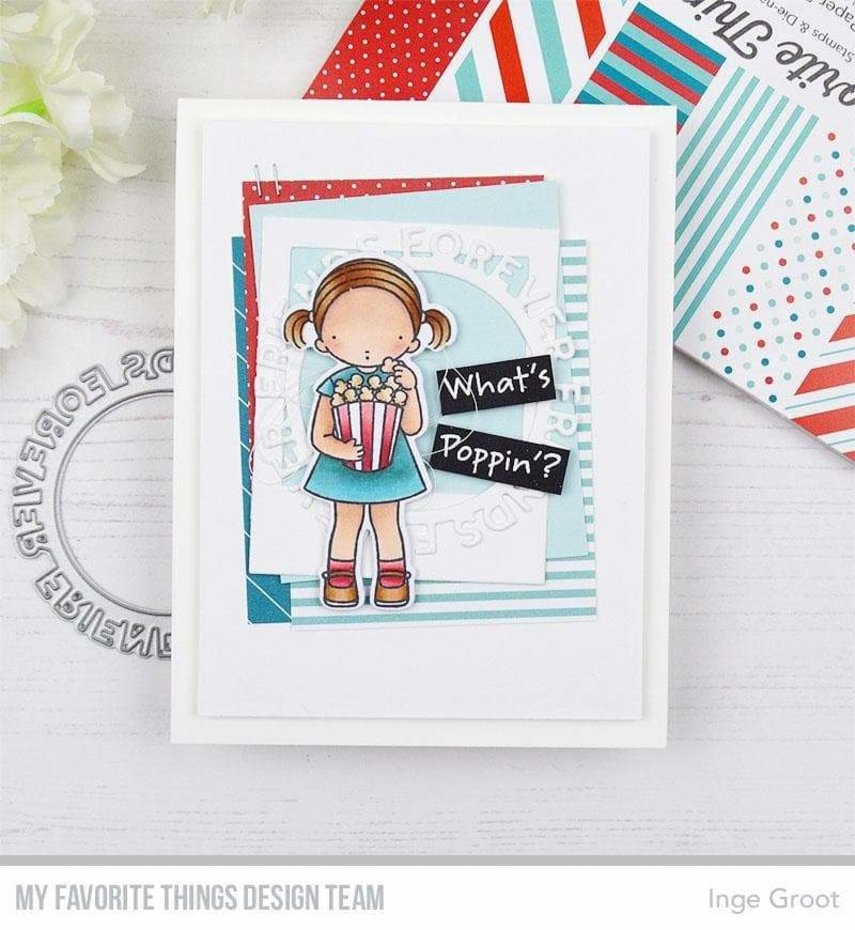 MY FAVORITE THINGS -What's Poppin'? STAMP & DIE SET - 3