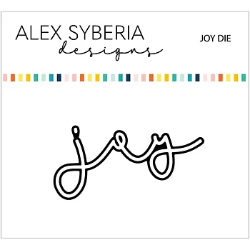 ALEX SYBERIA DESIGNS Joy Die 