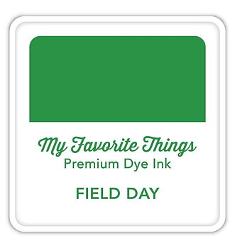 MY FAVORITE THINGS Premium Dye Ink Cube Field Day
