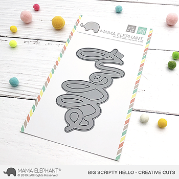 MAMA ELEPHANT  -BIG SCRIPTY HELLO - CREATIVE CUTS