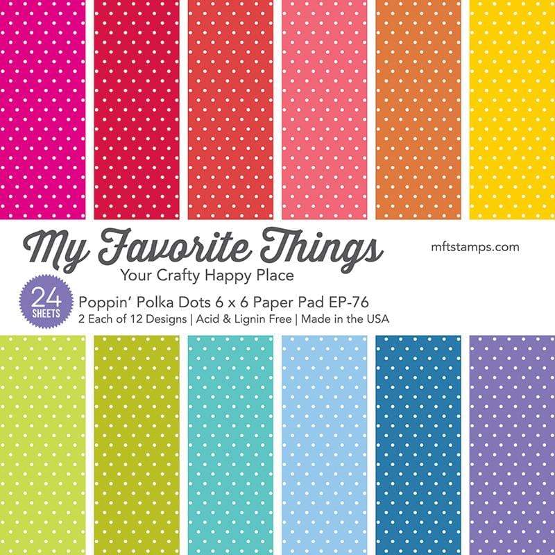 My Favorite Things -Poppin' Polka Dots Paper Pad