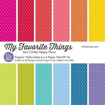 My Favorite Things -Poppin' Polka Dots Paper Pad