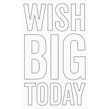 MY FAVORITE THINGS- Wish Big Today Die-Namics Dies 