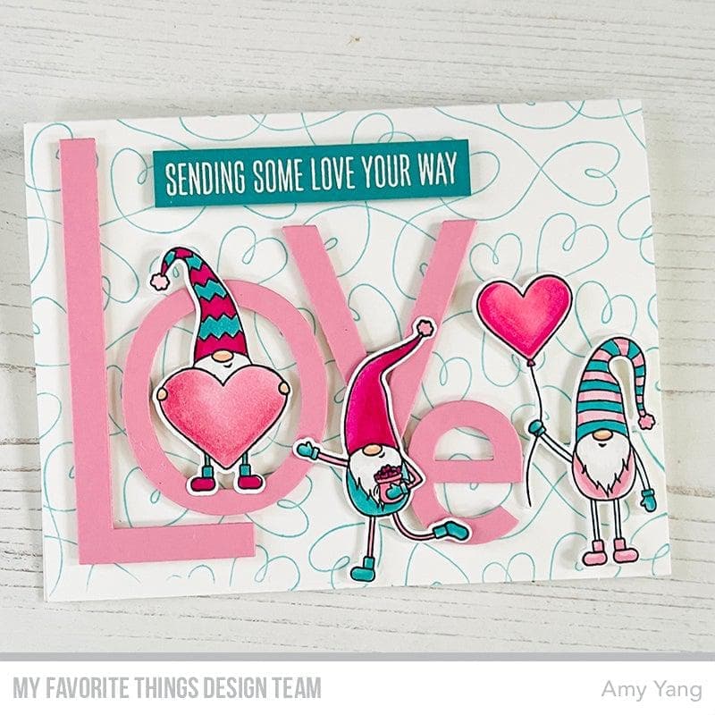 MY FAVORITE THINGS -Love You Gnome Matter What STAMP & DIE SET - 5