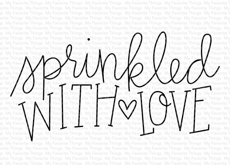 MY FAVORITE THINGS -Sprinkled with Love