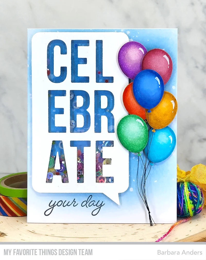 MY FAVORITE THINGS- Celebrate Speech Bubble Die-namics - 7
