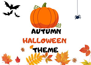 AUTUMN/ HALLOWEEN  THEME