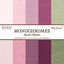 Monochromes - Mum's shades