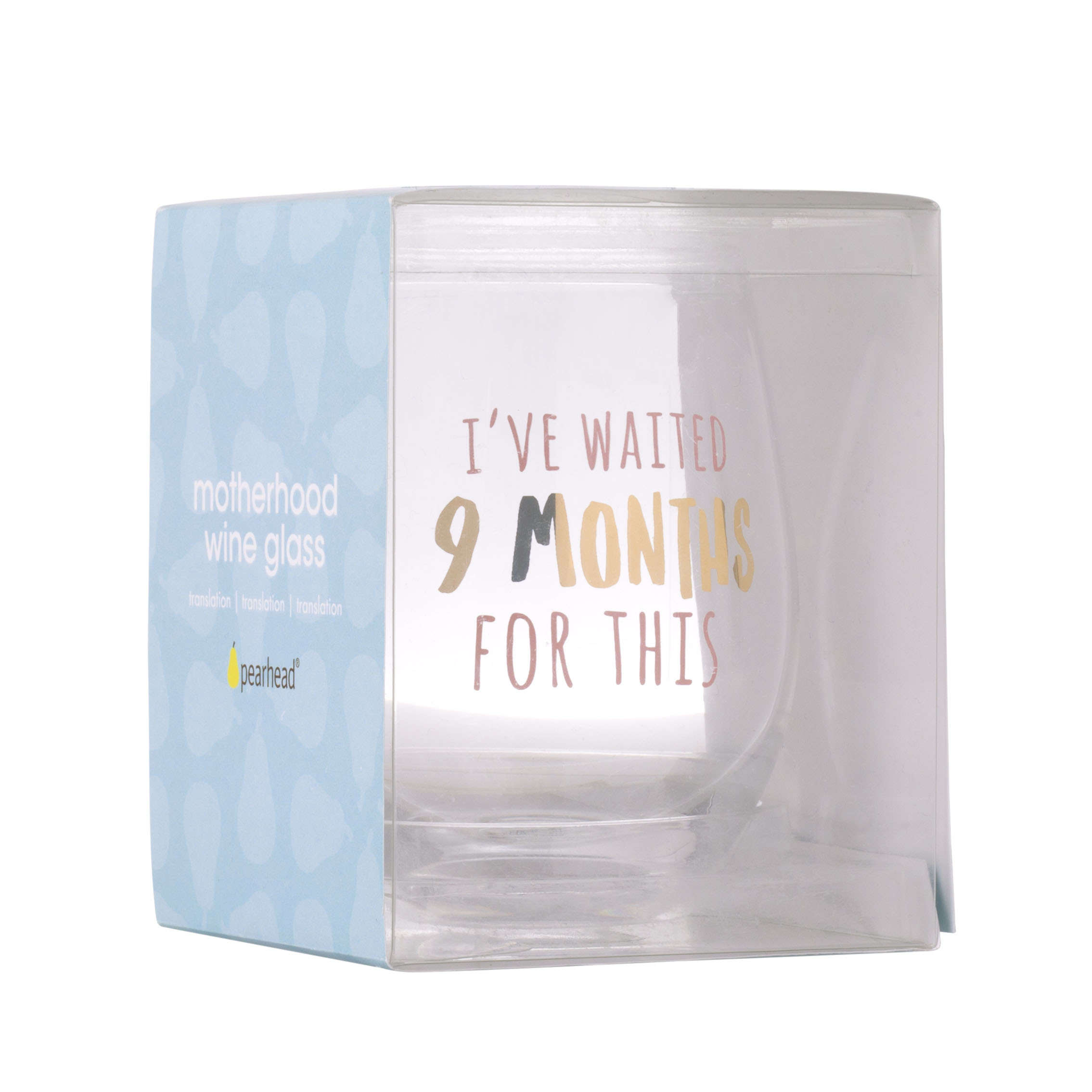 "I've Waited 9 Months for This" Wine Glass - 3