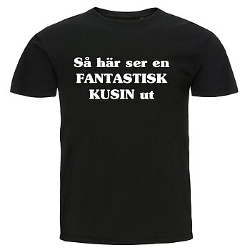 T-shirt - Så här ser en fantastisk kusin ut
