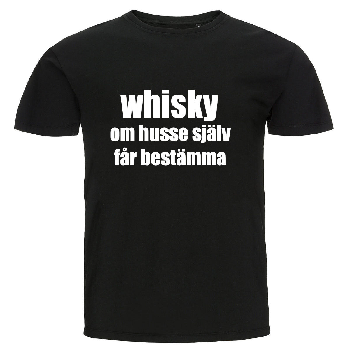 T-shirt - Whisky om husse själv får bestämma