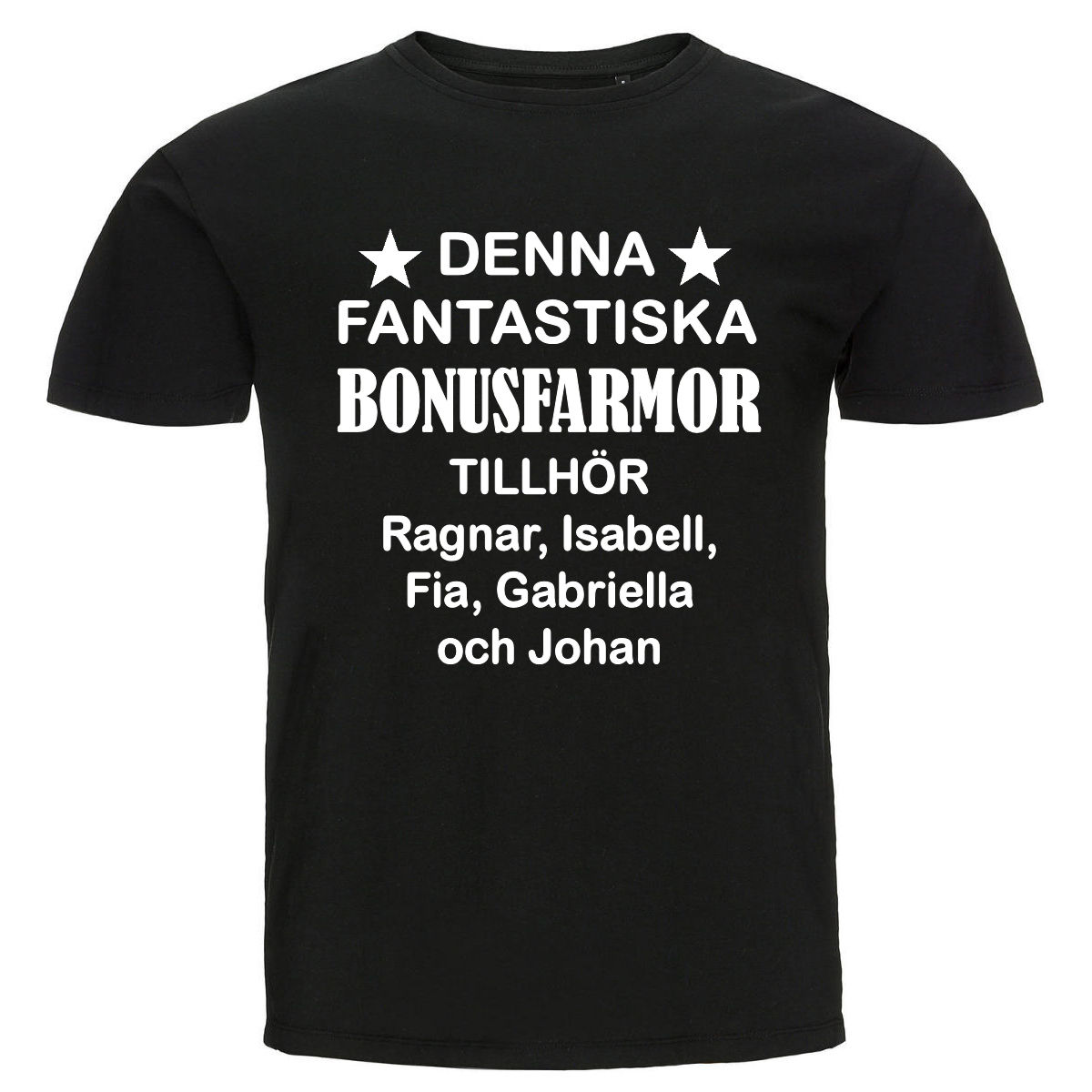 T-shirt - Denna fantastiska bonusfarmor tillhör