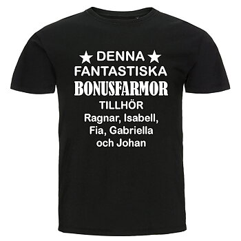 T-shirt - Denna fantastiska bonusfarmor tillhör