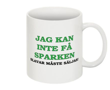 Mugg - Jag kan inte få sparken