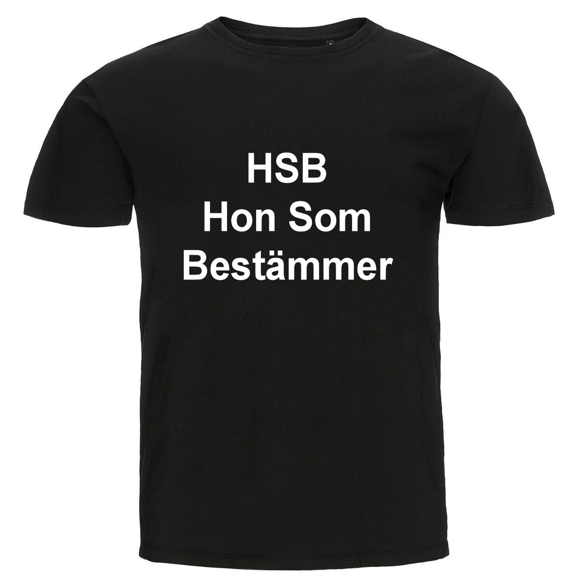 T-shirt - HSB Hon Som Bestämmer