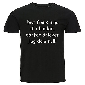 T-shirt - Det finns inga öl i himlen