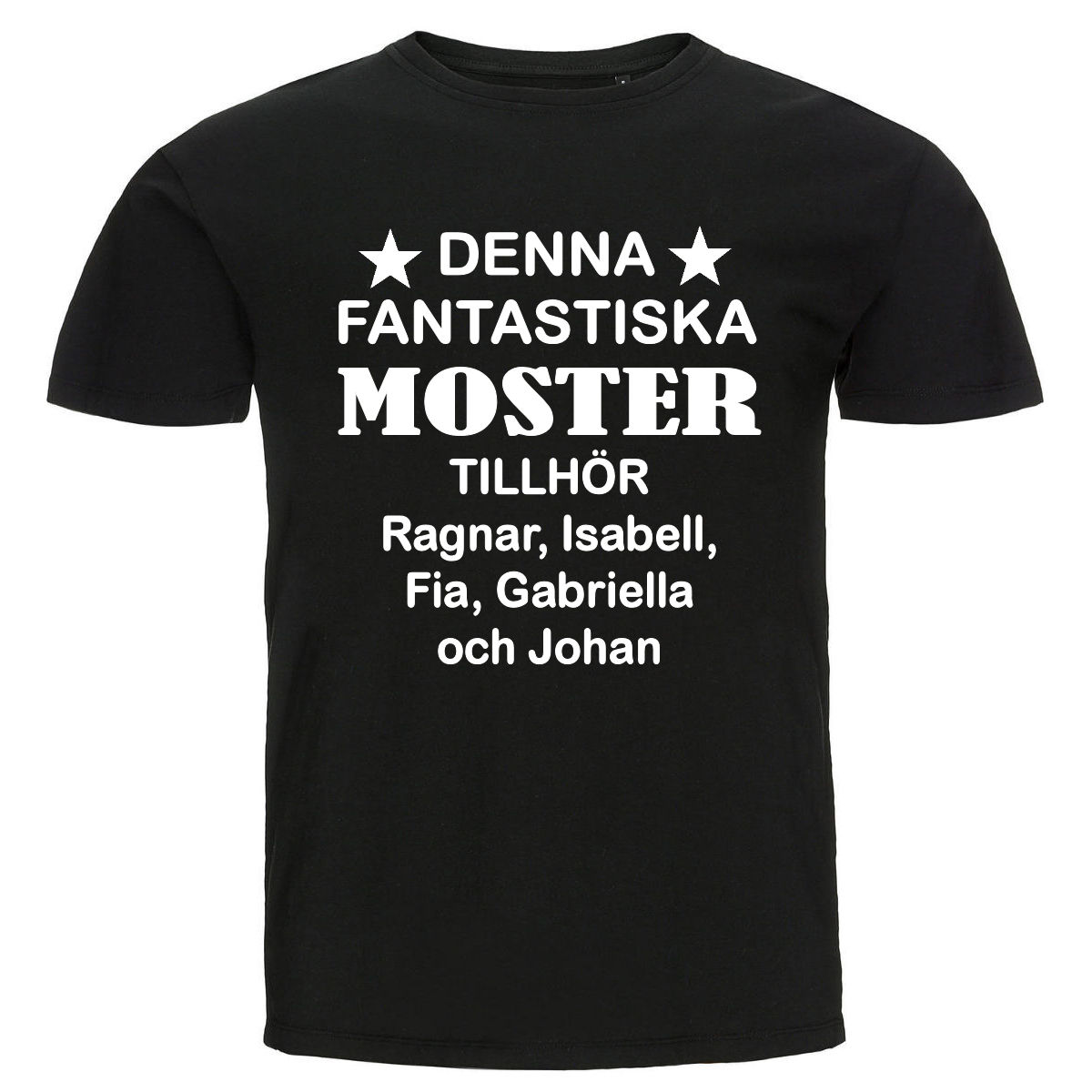 T-shirt - Denna fantastiska moster tillhör