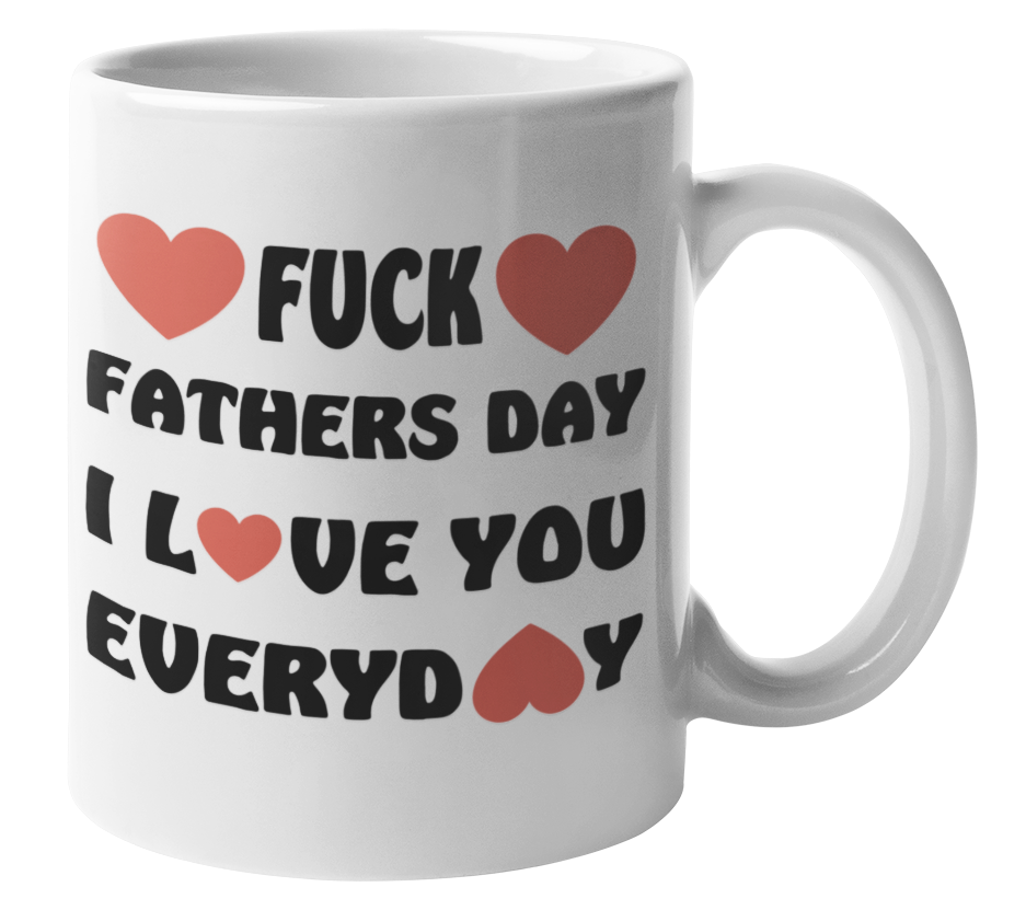 Mugg - Fuck fathers day