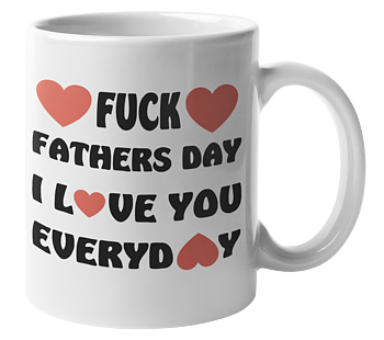 Mugg - Fuck fathers day
