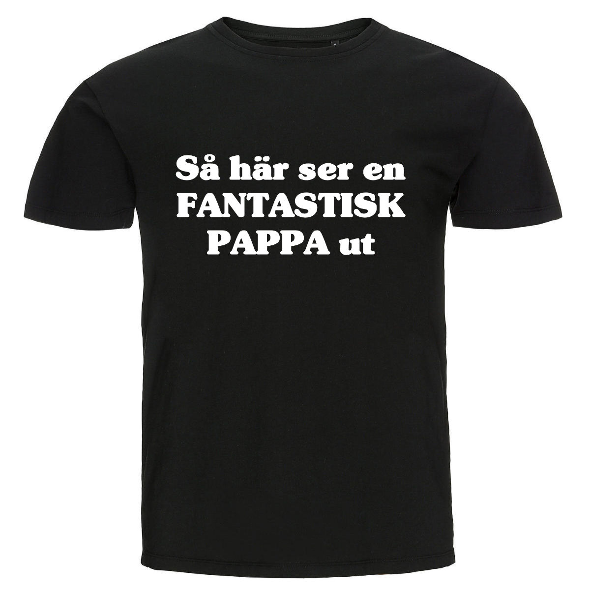 T-shirt - Så här ser en fantastisk pappa ut