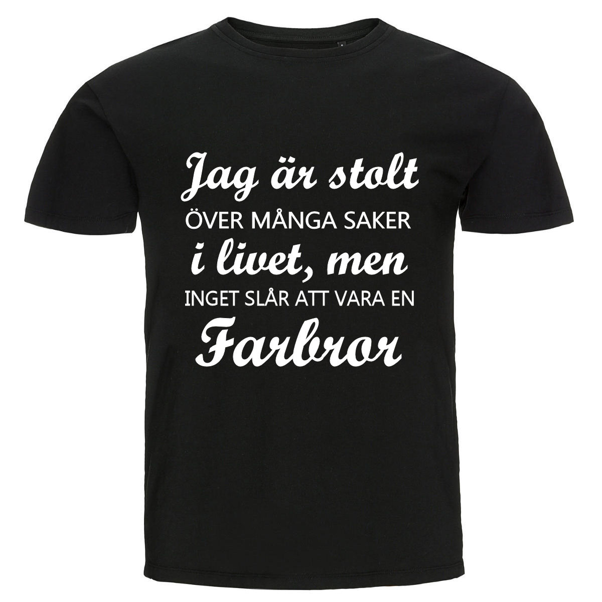 T-shirt - Jag är stolt, Farbror