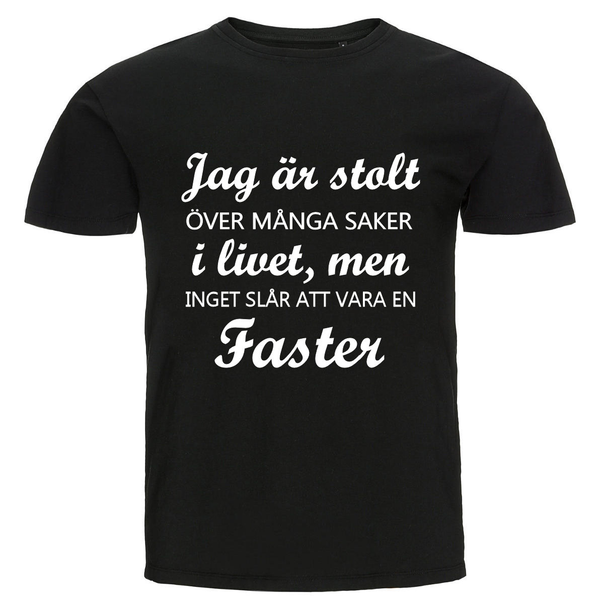 T-shirt - Jag är stolt, Faster
