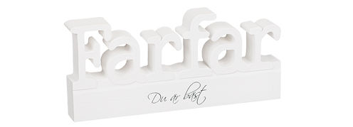 Skylt - Farfar du är bäst