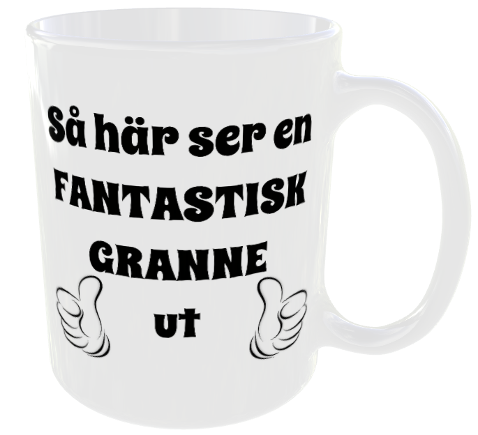 Mugg - Så här ser en fantastisk granne ut