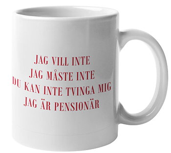 Mugg - Jag är pensionär