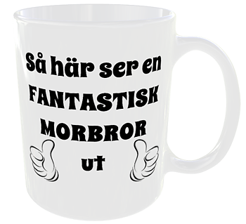 Mugg - Så här ser en fantastisk morbror ut