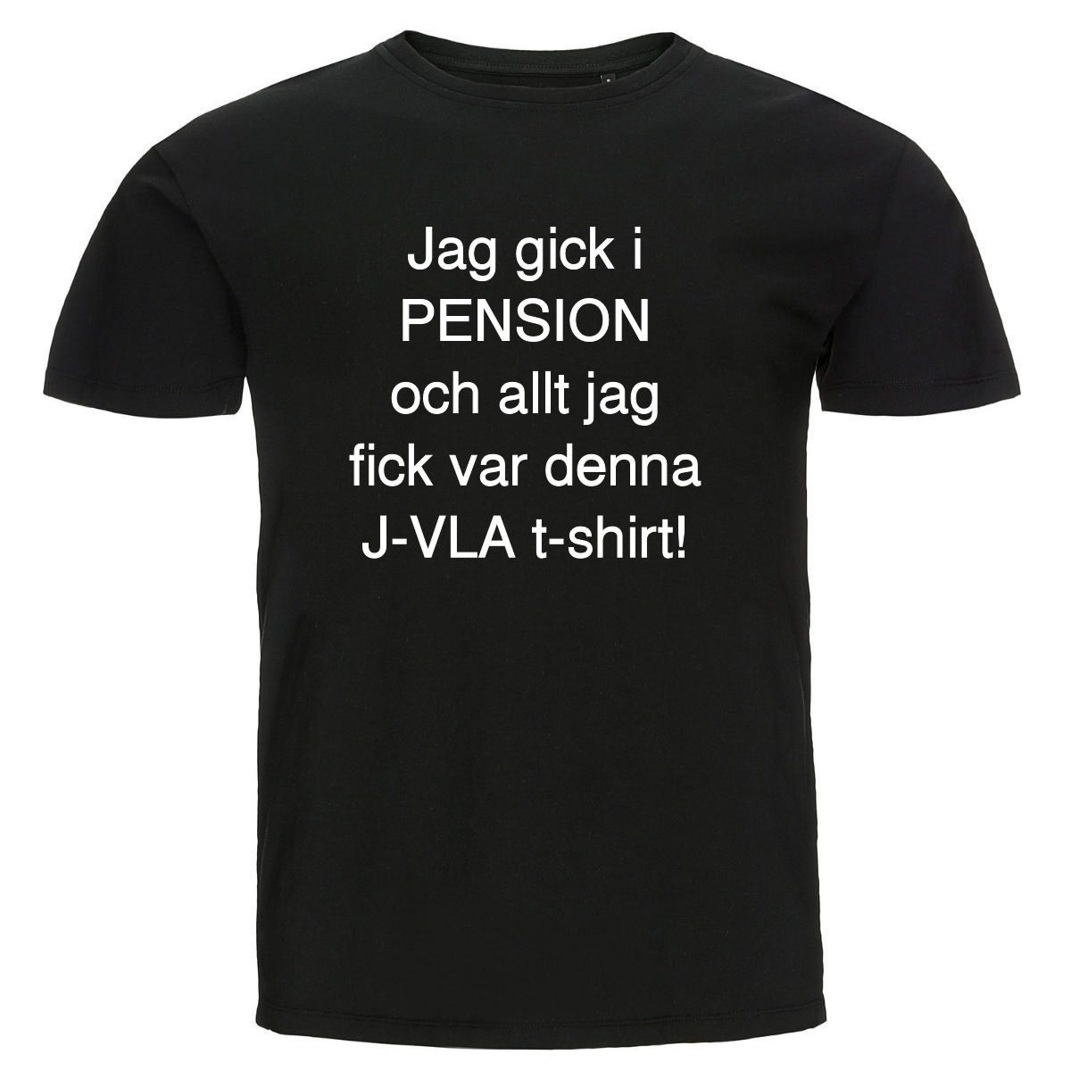 T-shirt - Jag gick i pension