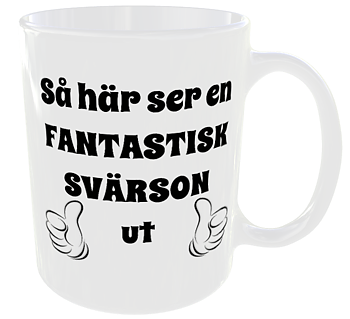 Mugg - Så här ser en fantastisk svärson ut