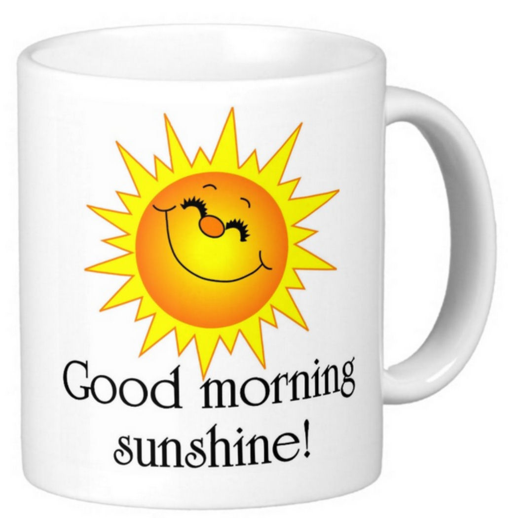 Mugg - Good morning sunshine
