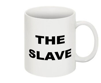 Mugg - The slave