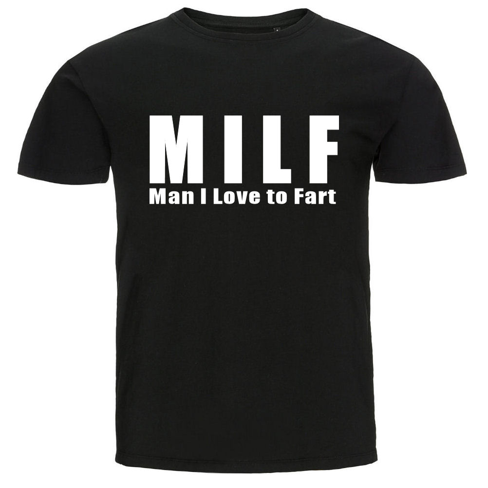 T-shirt - M I L F  Man I Love to Fart