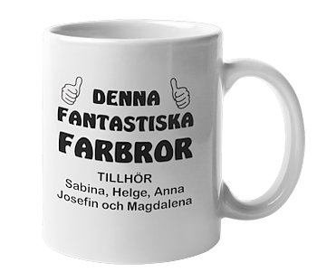 Mugg - Denna fantastiska farbror tillhör