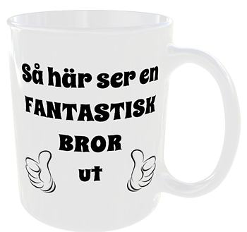 Mugg - Så här ser en fantastisk bror ut