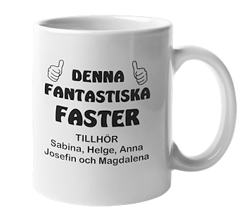 Mugg - Denna fantastiska faster tillhör
