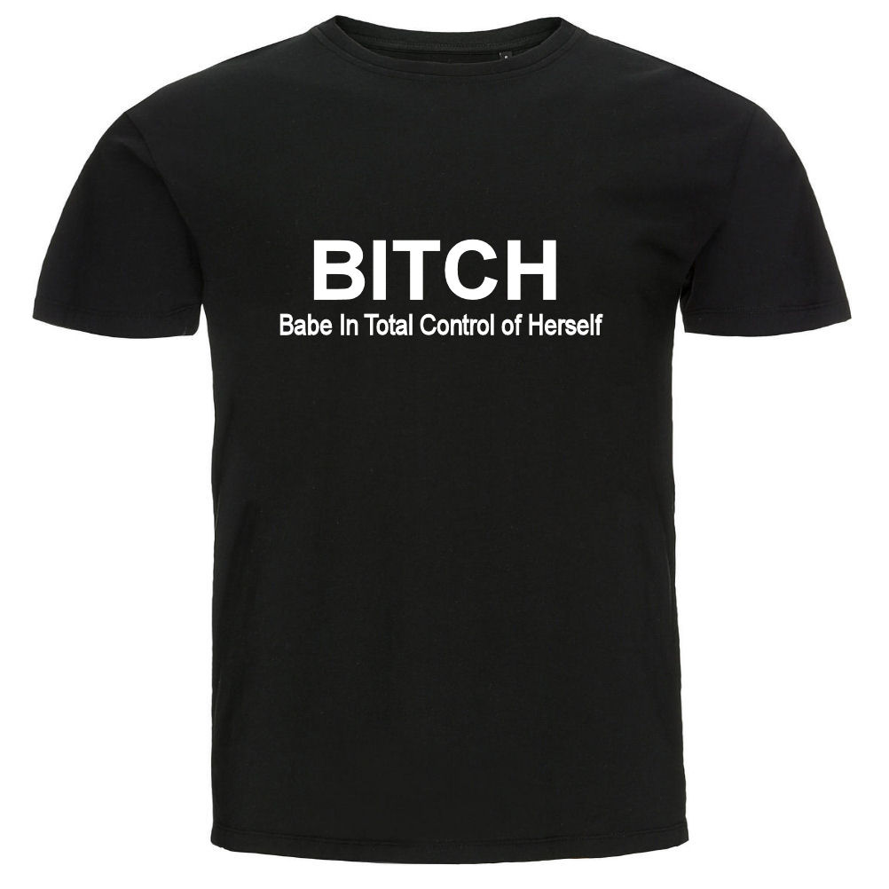 T-shirt - BITCH - Babe In Total Control of Herself