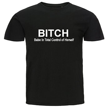 T-shirt - BITCH - Babe In Total Control of Herself