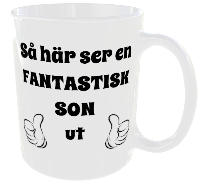 Mugg - Så här ser en fantastisk son ut