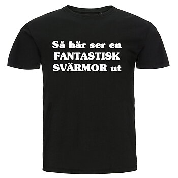 T-shirt - Så här ser en fantastisk svärmor ut