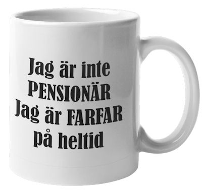 Mugg - Jag är inte pensionär, farfar