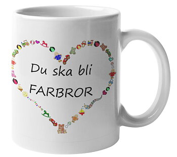 Mugg - Du ska bli farbror